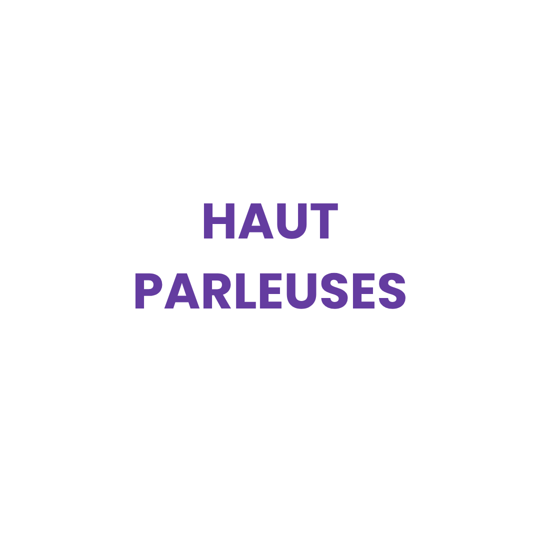 Haut Parleuses